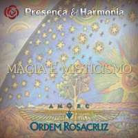 Magia e Misticismo - Programa Presença e Harmonia