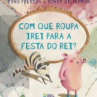 Com que roupa irei para a festa do rei? é um livro muito divertido