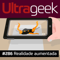 Ultrageek – Realidade aumentada