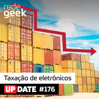 Update – Redução de imposto sobre eletrônicos