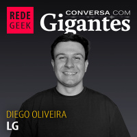 Conversa Com Gigantes - Diego Oliveira da LG