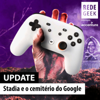 UPDATE - Stadia e o cemitério do Google