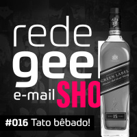 E-mail Show– Tato bêbado