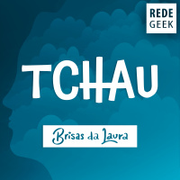 BRISAS DA LAURA - Tchau
