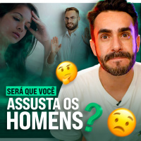 Ser Direta demais assusta os HOMENS?