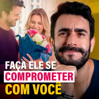 A VERDADE sobre como fazer um HOMEM se APAIXONAR por VOCÊ!