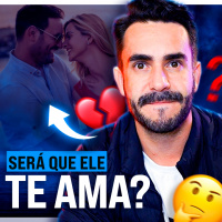 Como saber se ELE Te Ama e está realmente Interessado - O Segredo Revelado!