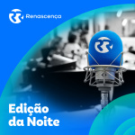 Renascença - Edição Da Noite