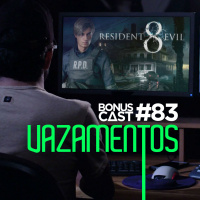 BonusCast #83: Vazamentos (com Bruna Penilhas e Felipe Demartini)