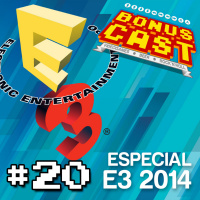 BonusCast #20: E3 2014