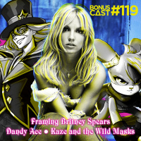 BonusCast #119: Free Britney e os Barões da Pisadinha