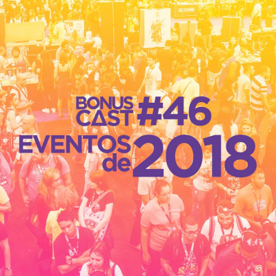 Bonuscast - O Podcast Do Bonus Stage!