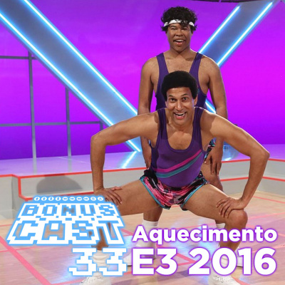 Bonuscast - O Podcast Do Bonus Stage!