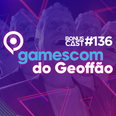 Bonuscast - O Podcast Do Bonus Stage!