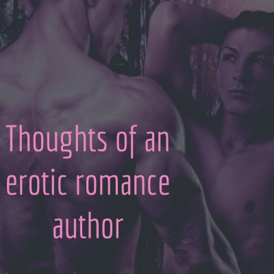 Thoughts Of An Erotic Romance Author