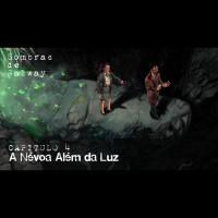 #103 [TEASER] Sombras de Galway Cap.4 - A Névoa Além da Luz