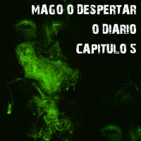 #99 - Mago O Despertar - O Diário: Capítulo 5 