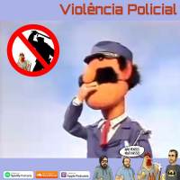 201 - Violência Policial
