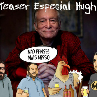Teaser Ep. 46 - Hugh Hefner