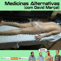 278 - Medicinas Alternativas (com David Marçal)