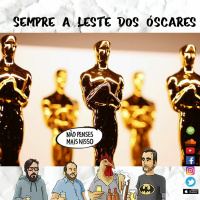 157 - Sempre a Leste dos Óscares