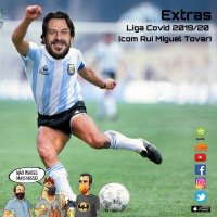 Extras do episódio Liga Covid 2019/20 (com Rui Miguel Tovar)