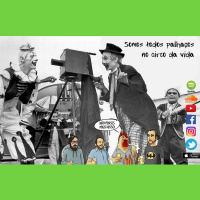 Ep. 133 - Somos todos palhaços no circo da vida