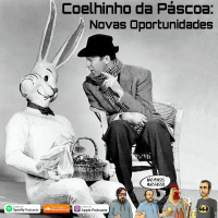 255 - Coelhinho da Páscoa: Novas Oportunidades