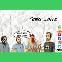 Ep. 119 - Tema Livre