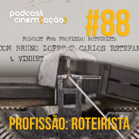 #88: Profissão - Roteirista