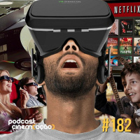#182: Das locadoras ao streaming