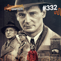 #332: A Lista de Schindler