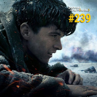 #239: Dunkirk