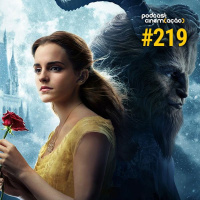 #219: A Bela e a Fera