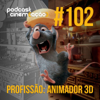 #102: Profissão: Animador 3D