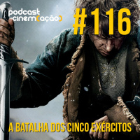 #116: O Hobbit: A Batalha dos Cinco Exércitos