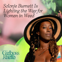 Solonje Burnett Is Lighting the Way for Women in Weed