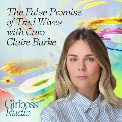 Girlboss Radio With Sophia Amoruso