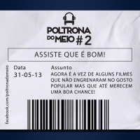 PDM#2 Assiste Que É Bom! Filmes Subvalorizados