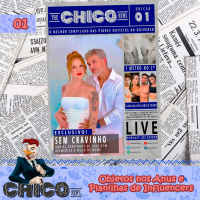 Chico News 01 - Objetos nos Anus e Planilhas de Influencers