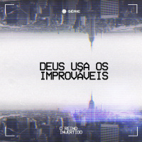[Série: O Reino Invertido] Deus Usa os Improváveis | Pr. Alex Santos