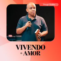 Vivendo o Amor - Thiago Grulha
