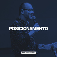 Posicionamento // Pr. Ronaldo Gabriel