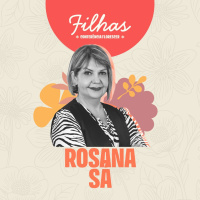 Rosana Sá - Conferência Florescer 2024