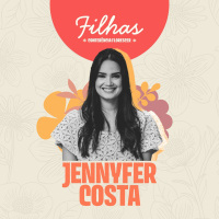Pra. Jennyfer Costa - Conferência Florescer 2024
