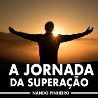 A JORNADA DA SUPERAÇÃO: O PODER DE NUNCA DESISTIR