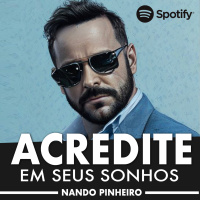 Acredite em Seus SONHOS - Nando Pinheiro Motivacional