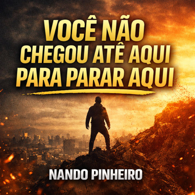 Motivação com Nando Pinheiro