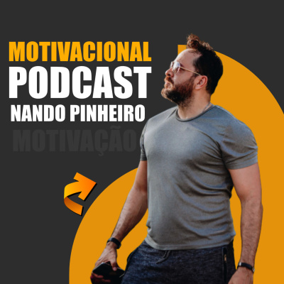 Motivação com Nando Pinheiro