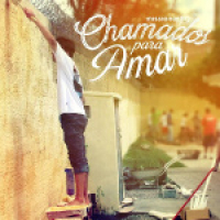 Chamados para Amar - Amor é mostrar a Jesus [Missionar 2013 #1]